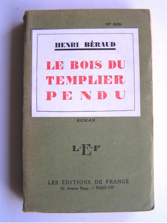 Henri Béraud - Le bois du templier pendu
