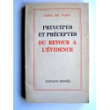 Lanza Del Vasto - Principes et préceptes. Du retour à l'évidence