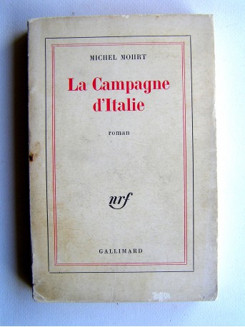 Michel Mohrt - La campagne d'Italie