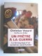 Père Christian Venard - Un prêtre à la guerre. Le témoignage d'un aumônier parachutiste