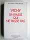 Eric Conan et Henry Rousso - Vichy, un passé qui ne passe pas