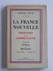 Maréchal Philippe Pétain - La france nouvelle. Principes de la communauté