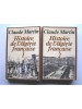 Claude Martin - Histoire de l'Algérie française. Tomes 1 & 2 - Histoire de l'Algérie française. Tomes 1 & 2