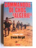 Erwan Bergot - Commandos de choc "Algérie". Le dossier rouge. Services secrets contre F.L.N.