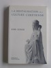 John Senior - La restauration de la culture chrétienne - La restauration de la culture chrétienne