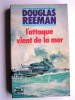 Douglas Reeman - L'attaque vient de la mer