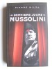 Pierre Milza - Les derniers jours de Mussolini - Les derniers jours de Mussolini