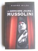 Pierre Milza - Les derniers jours de Mussolini