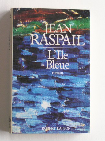 Jean Raspail - L'Ile bleue