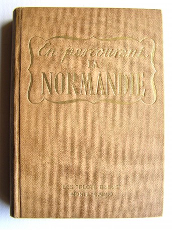Jean de La Varende - En parcourant la Normandie