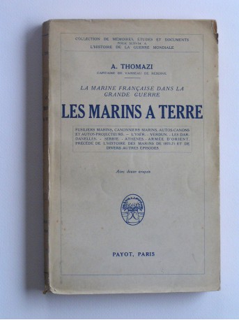 A. Thomazi - Les marins à terre. La marine française dans la Grande Guerre