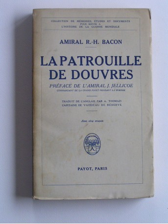 Vice-amiral Réginald Bacon - La patrouille de Douvres