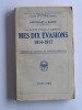 La lutte pour la liberté, mes dix évasions. 1914 - 1917