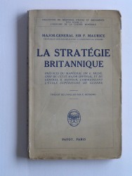 Sir major-général F. Maurice - La stratégie britannique