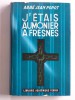 Chanoine Jean Popot - J'étais aumônier à Fresnes - J'étais aumônier à Fresnes