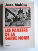 Jean Mabire - Les panzers de la garde noire