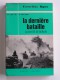 Cornélius Ryan - La dernière bataille. La chute de berlin. 2 mai 1945