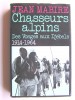 Jean Mabire - Chasseurs alpins. Des Vosges aux Djebels. 1914 - 1964 - Chasseurs alpins. Des Vosges aux Djebels. 1914 - 1964