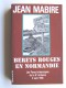Jean Mabire - Bérets rouges en Normandie. Les Paras britanniques de la 6° airborne. 6 juin 1944