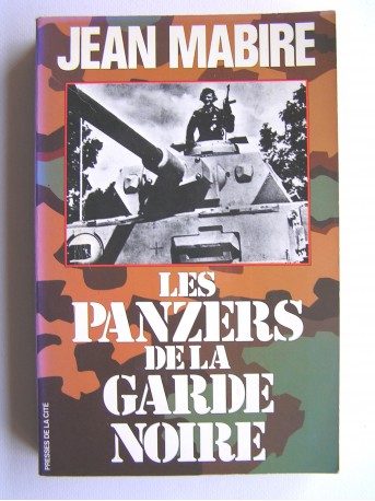 Jean Mabire - Les panzers de la garde noire