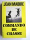 Jean Mabire - Commando de chasse