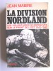 Jean Mabire - La Division Nordland. Les volontaires scandinaves sur le front de l'Est. 1941-1945 - La Division Nordland. Les volontaires scandinaves sur le front de l'Est. 1941-1945devant Leningrad