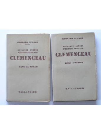 Georges Suarez - Clemenceau. Soixante années d'histoire française