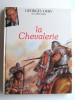 Georges Duby - La Chevalerie - La Chevalerie