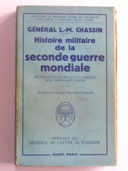 Général L.-M. Chassin - Histoire militaire de la Seconde Guerre Mondiale