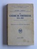 Colonel J. Rebold - La guerre de forteresse. 1914 - 1918 - La guerre de forteresse. 1914 - 1918