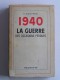 A. Goutard - 1940, la guerre des occasions perdues