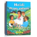 Johanna Spyri - Heidi et ses enfants