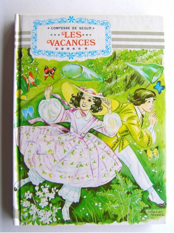 Comtesse de Ségur - Les vacances