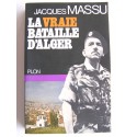 Général Jacques Massu - La vraie bataille d'Alger