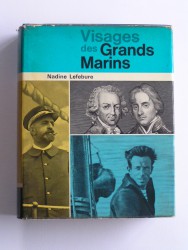 Nadine Lefèbure - Visages des grands marins