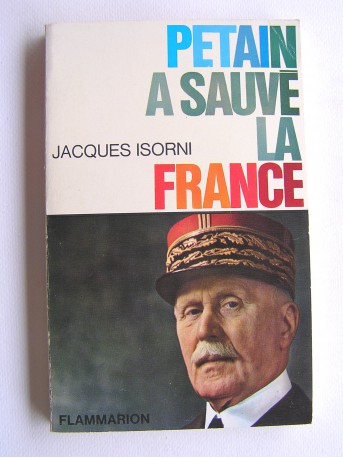 Maître Jacques Isorni - Pétain a sauvé la France