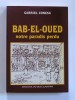 Bab-El-Oued, notre paradis perdu