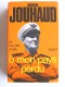 Général Edmond Jouhaud - Ô mon pays perdu. De Bou-Sfer à Tulle