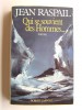 Jean Raspail - Qui se souvient des hommes... - Qui se souvient des hommes...