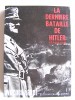 Werner Haupt - La dernière bataille de Hitler. Berlin 1945 - La dernière bataille de Hitler. Berlin 1945