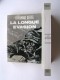 Ferdinand Oertel - La longue évasion. Récit d'une évasion d'après le journal de Théodore Hendricks