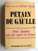 Général E.L. Spears - Deux hommes qui sauvèrent la France. Le général Pétain en 1917 - Le général De Gaulle en 1940 - Deux hommes qui sauvèrent la France. Le général Pétain en 1917 - Le général De Gaulle en 1940