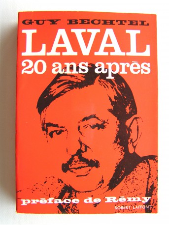 Guy Bechtel - Laval, 20 ans après