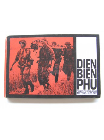 Daniel Camus et Jules Roy - Dien Bien Phu