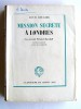 Louis Rougier - Mission secrète à Londres. Les accords Pétain-Churchill - Mission secrète à Londres. Les accords Pétain-Churchill