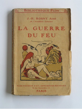 J.-H. Rosny ainé - La guerre du feu