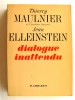 Thierry Maulnier et Jean Elleinstein - Dialogue inattendu - Dialogue inattendu