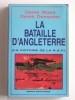 Derek Wood - la bataille d'Angleterre. La victoire de la R.A.F. - la bataille d'Angleterre. La victoire de la R.A.F.