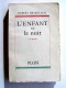 Robert Brasillach - L'enfant de la nuit