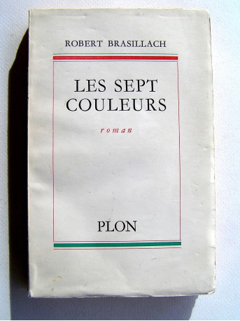 Robert Brasillach - Les sept couleurs